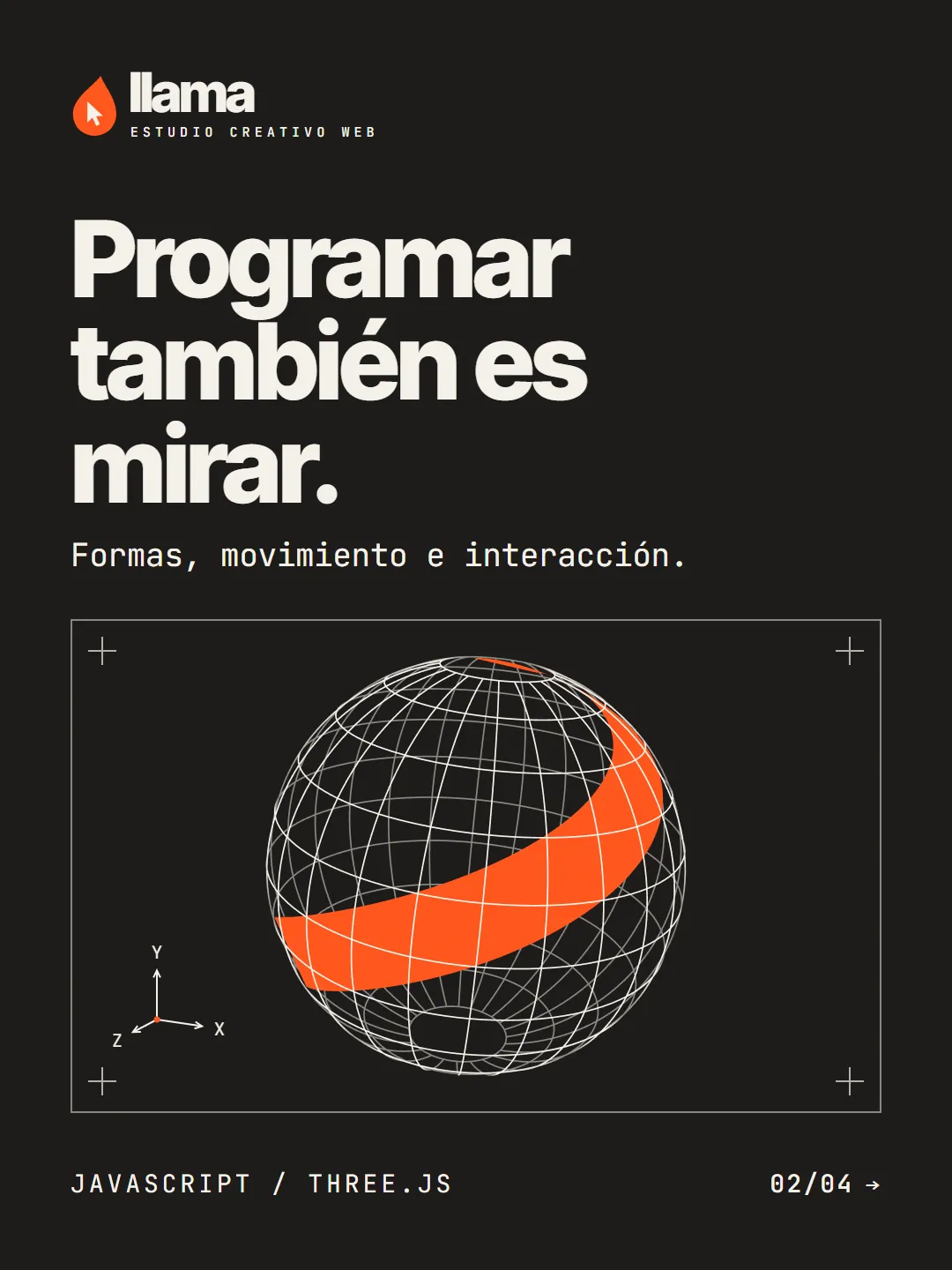 Slide oscura con el título "Programar también es mirar." y una esfera en wireframe crema cruzada por una franja naranja.